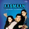 Anu Malik - Aasmaan (Original Motion Picture Soundtrack)